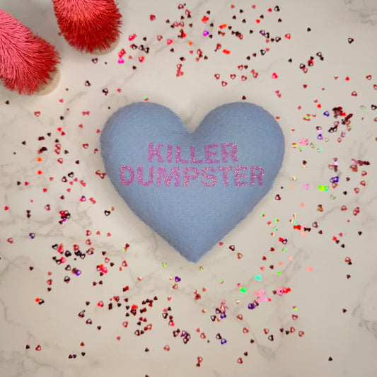 killer dumpster - felt candy heart