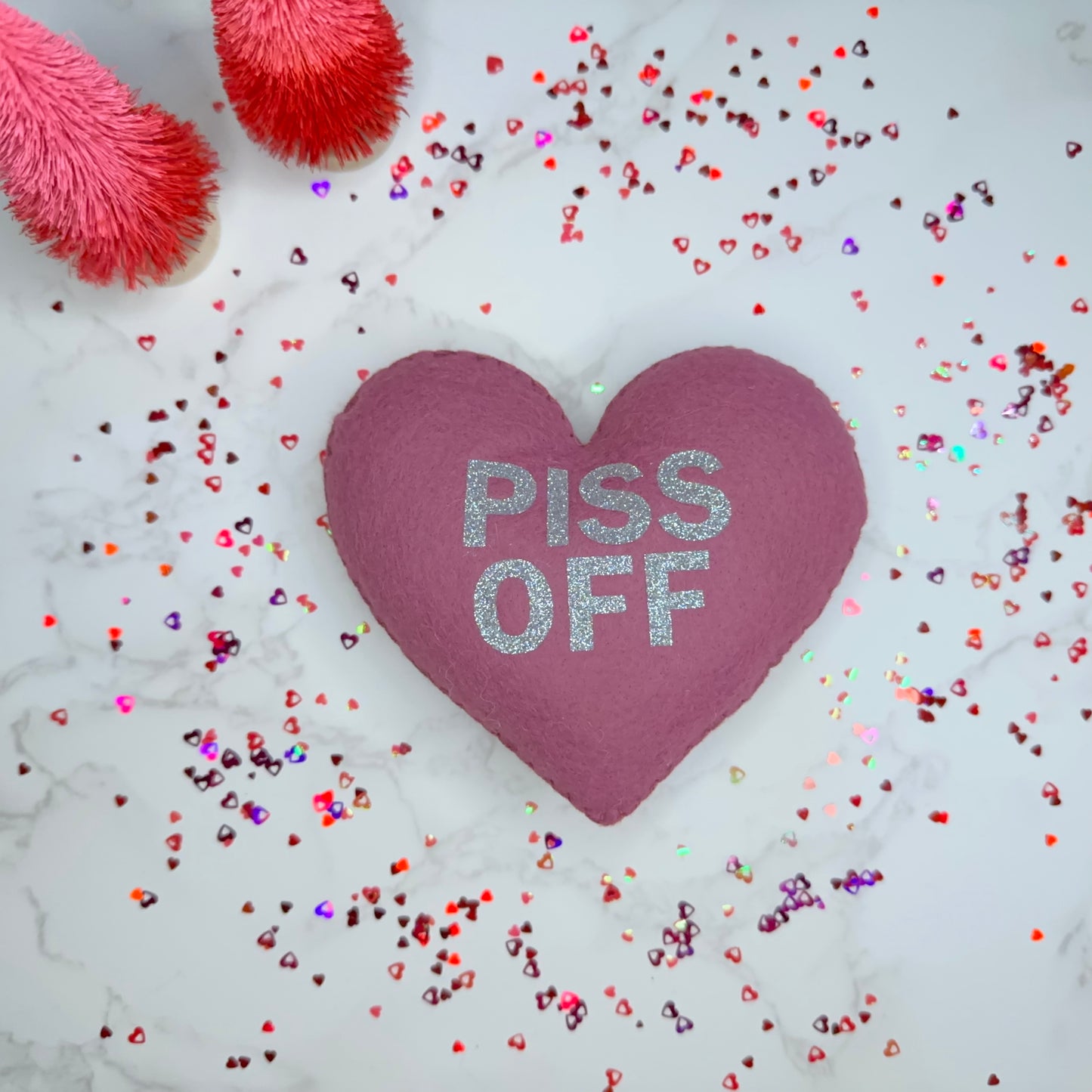 piss off - felt candy heart